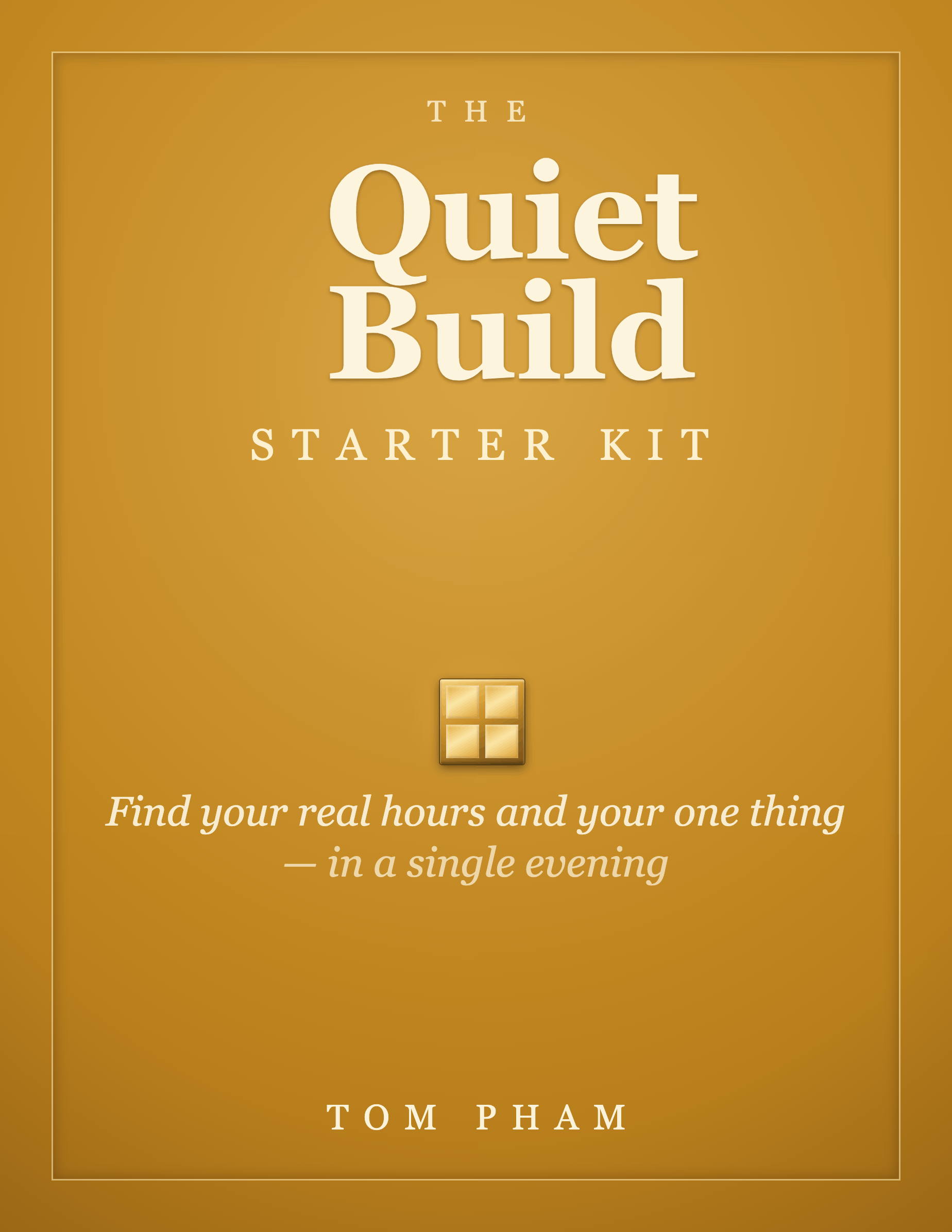 The Quiet Build Starter Kit — cover